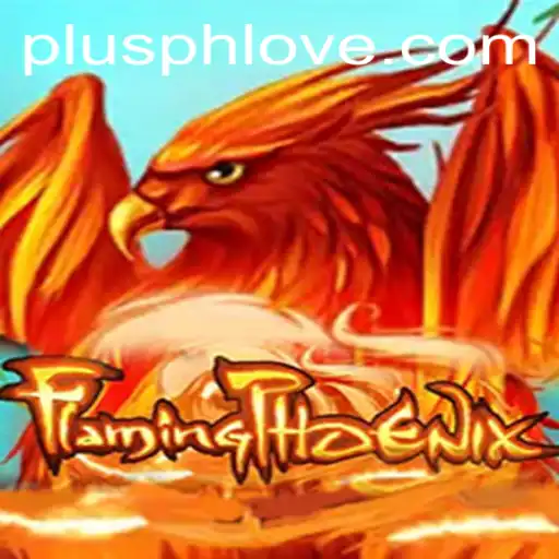 FlamingPhoenix: The Ultimate Adventure in Gaming with PLUSPH